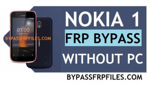 Nokia 1 FRP Bypass, Bypass Nokia 1 FRP, Bypass FRP Nokia 1 Android 8.1, Bypass FRP Nokia 1 TA-1047, Bypass Google-account Nokia 1, Bypass Google-verificatie Nokia 1, Nokia 1 Android 8.1 FRP-methode, Verwijder Nokia 1 FRP-vergrendeling, Nokia TA-1047 FRP/Nokia 1 TA-1066 FRP en Nokia 1 TA-1056 FRP
