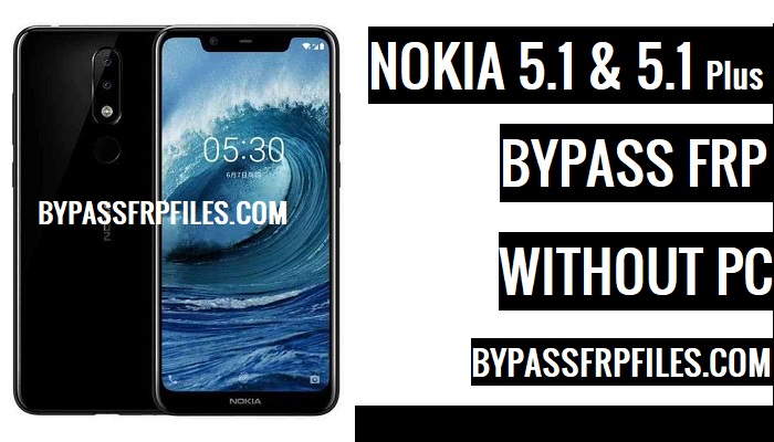 Bypass Google FRP Nokia 5.1 e 5.1 Plus, Bypass FRP Nokia 5.1, Bypass FRP Nokia 5.1 Plus, Bypass FRP Nokia 5.1, Nokia 5.1 FRP, Nokia 5.1 Plus FRP,