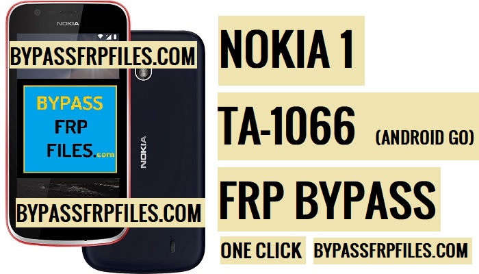 Nokia TA1066 FRP، Nokia 1 (TA-1066) FRP Bypass File، Nokia 1 frp Bypass Tool، Nokia 1 (TA-1066) DA File، FRP Bypass Nokia 1 (TA-1066)، Bypass frp TA-1047، frp TA- 1047، تجاوز frp نوكيا TA-1047، تجاوز Frp نوكيا 1، تجاوز frp نوكيا 1، نوكيا frp بدون كمبيوتر، فتح frp نوكيا 1، إزالة frp نوكيا 1