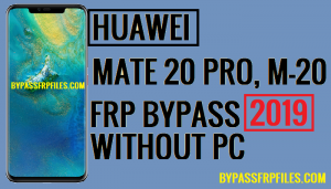 Bypass FRP Huawei Mate P20 Pro
