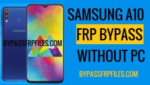 Bypass FRP, Bypass FRP account Google Samsung A10, Bypass FRP Samsung A10, ROM combinata, account Google, Samsung A10