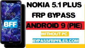 Nokia 5.1 Plus, Nokia TA1102, Frp Kilidini Açma, Pc Olmadan, NOKIA 5.1/ 5.1 Plus (TA-1105),nokia 5.1 donanım sıfırlaması, nokia ta 1105 donanım sıfırlaması, frp nokia 5.1 plus'ı atlama