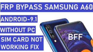 Samsung A60 FRP Bypass,Samsung A60 FRP,SM-A606F FRP,ปลดล็อค Samsung A60 FRP,Samsung A60 Bypass บัญชี Google,ไม่มี PC,Android 9.1
