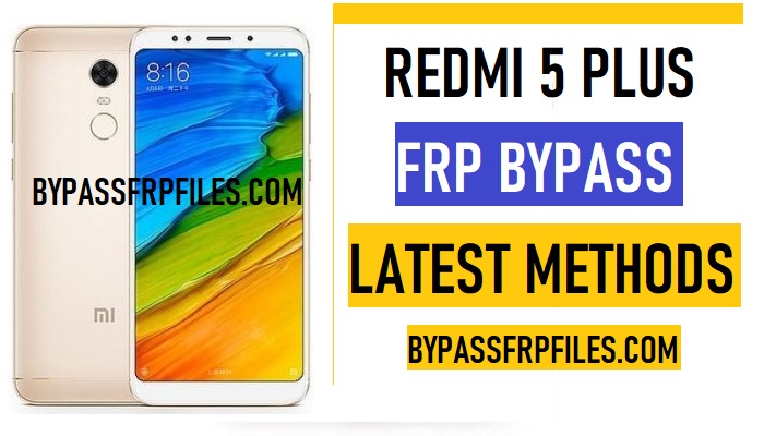 Redmi 5 Plus FRP Bypass