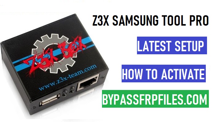 Z3x Samsung tool Pro