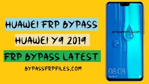 Huawei Y9 Frp-bypass