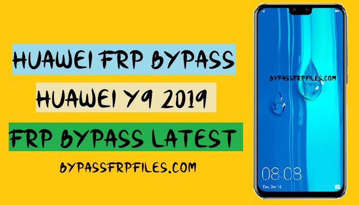 Huawei Y9 Bypass Frp