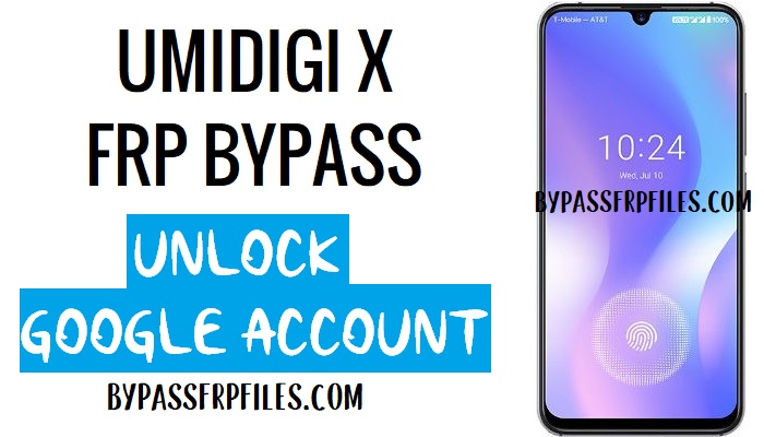 bypass umidigi x frp dengan file dan alat frp