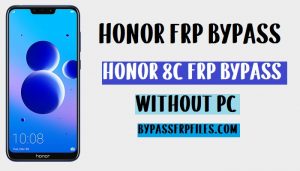 Honor 8c FRP Bypass unlock google account 8.1