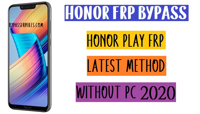 Honor Play FRP Bypass - فتح حساب Google دون اتصال بالإنترنت بدون رمز