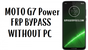 Moto G7 Power FRP Bypass - ปลดล็อคบัญชี Google (Android 9)