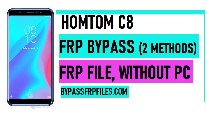 HomTom C8 FRP Bypass - فتح قفل حساب جوجل