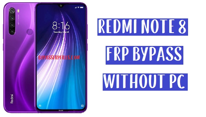 Bypass de FRP para Xiaomi Redmi Note 8: desbloquee Google al 100% (MIUI 11)