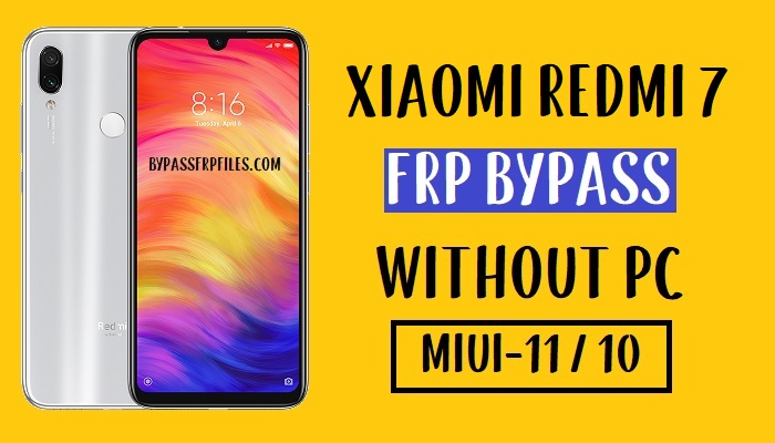 Xiaomi Redmi 7 FRP Bypass - فتح Google 100% Work (MIUI 11-10)