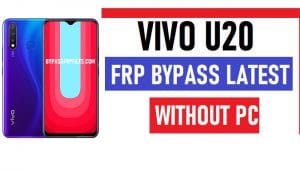 Vivo U20 FRP Bypass - Déverrouiller le verrouillage du compte Google (Android 9.1)