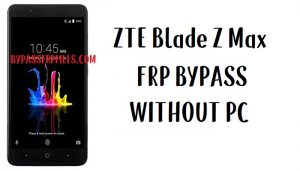 ZTE Blade Z Max FRP Bypass - Розблокування Z982 Google Lock Android 7.1.1