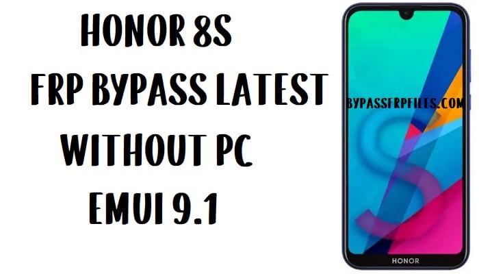Honor 8S FRP Bypass - فتح حساب Google (EMUI 9.1)