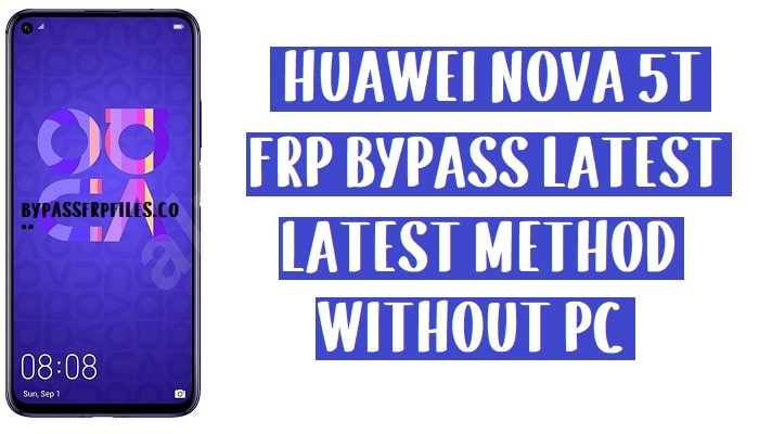 Huawei Nova 5T FRP 우회 - Google 계정 잠금 해제 YAL-L21