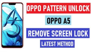 Oppo A5 Desen Kilidini Açma (CPH1809 Kullanıcıyı, Ekranı, Şifre Kilidini Kaldır)