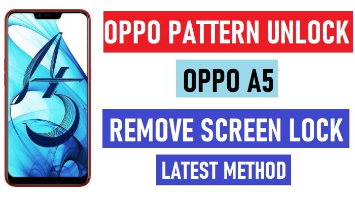 Déverrouillage du modèle Oppo A5 (CPH1809 Supprimer l'utilisateur, l'écran, le verrouillage par mot de passe)