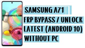 सैमसंग ए71 एफआरपी बाईपास | (SM-A715) GMAIL खाता Android 10 अनलॉक करें