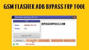 Download GSM Flasher ADB Bypass FRP Tool – One Click FRP Tools
