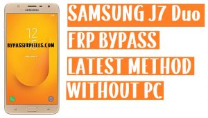 Samsung J7 Duo FRP Bypass - فتح قفل حساب Google | أندرويد 9.0