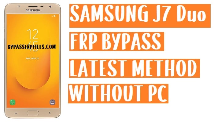 Samsung J7 Duo FRP Bypass - Déverrouiller le verrouillage du compte Google | Android 9.0