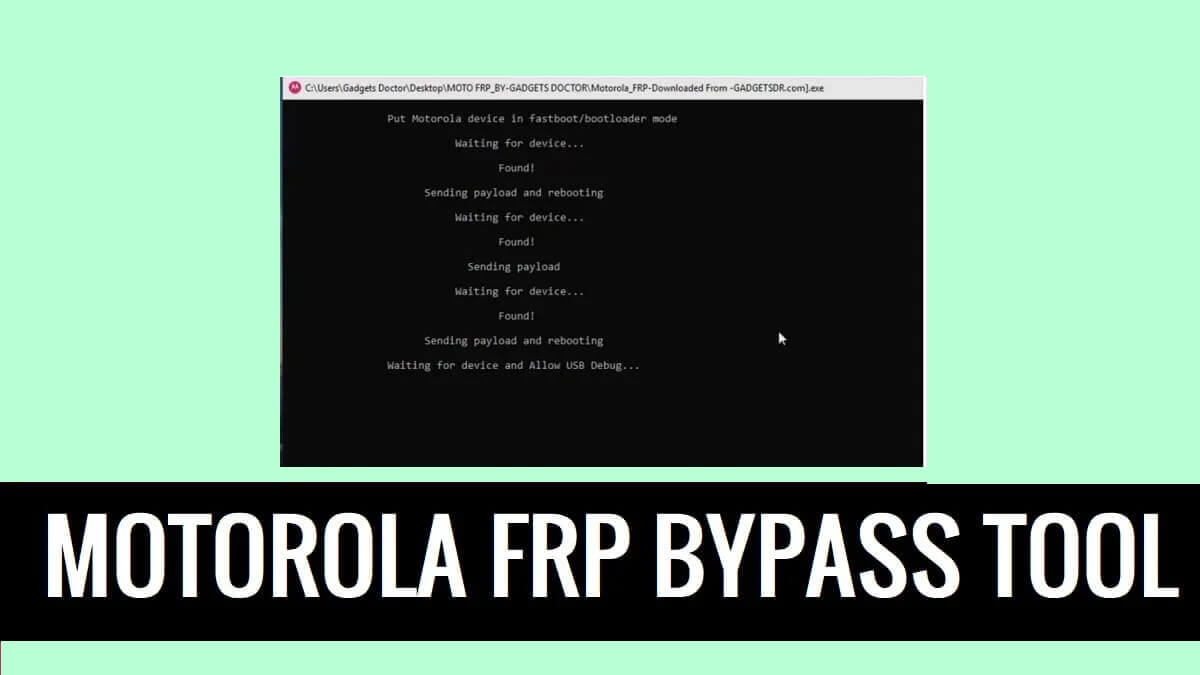 Motorola FRP Tool (Moto Bypass) Download Latest Version 2024
