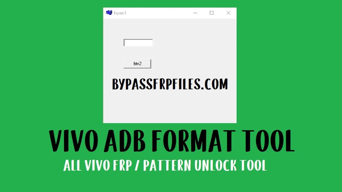 Vivo ADB 형식 도구 | Vivo 패턴 및 FRP 잠금 해제 도구 다운로드