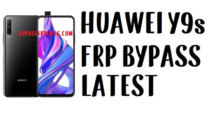Huawei Y9s FRP 우회 - Google 계정 EMUI 9.0.1 잠금 해제