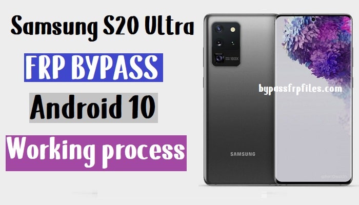 Samsung S20 Ultra FRP Bypass - Déverrouiller le compte Google (Android 10)