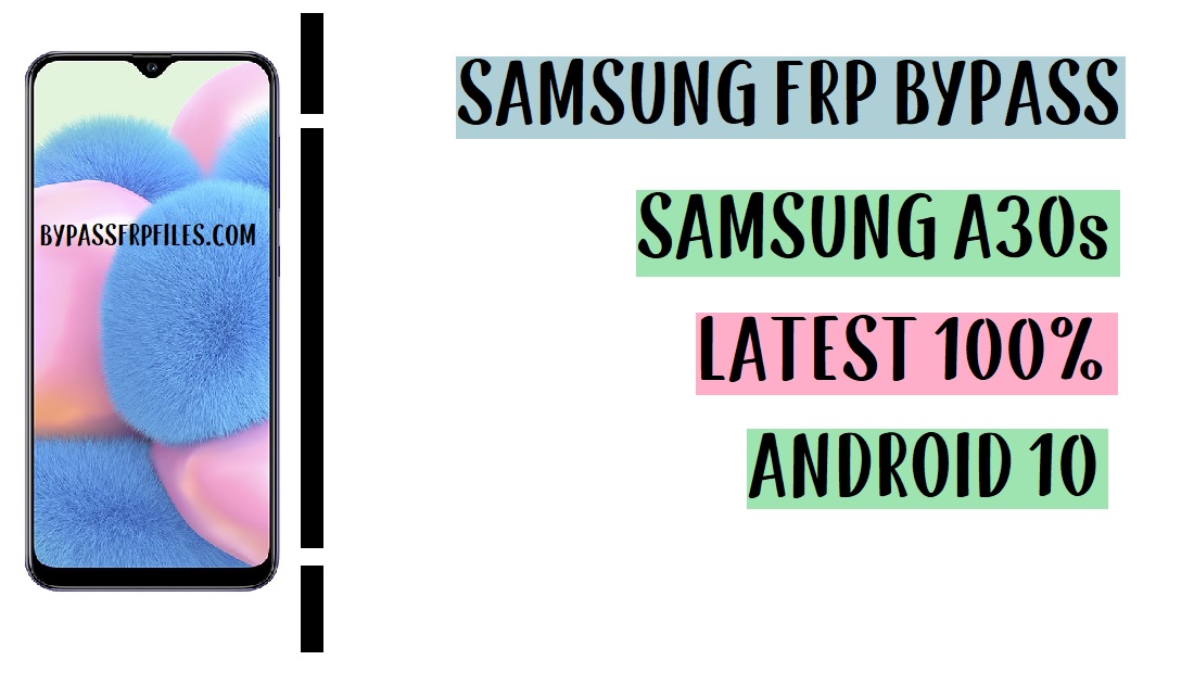 Samsung A30s FRP Bypass - Déverrouiller le compte Google (Android 10)