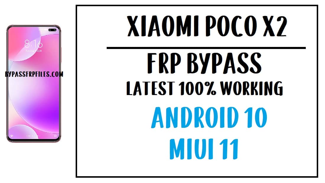 Xiaomi Poco X2 FRP 우회 - Google 계정 잠금 해제 Android 10 MIUI 11