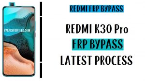 Xiaomi Redmi K30 Pro FRP 우회 - Google 계정 MIUI 11 잠금 해제(Android 10)