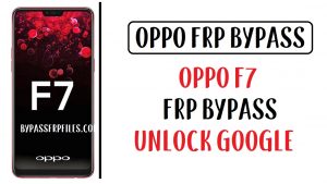 Oppo F7 FRP Bypass Ontgrendel CPH1819 Google-account zonder pc