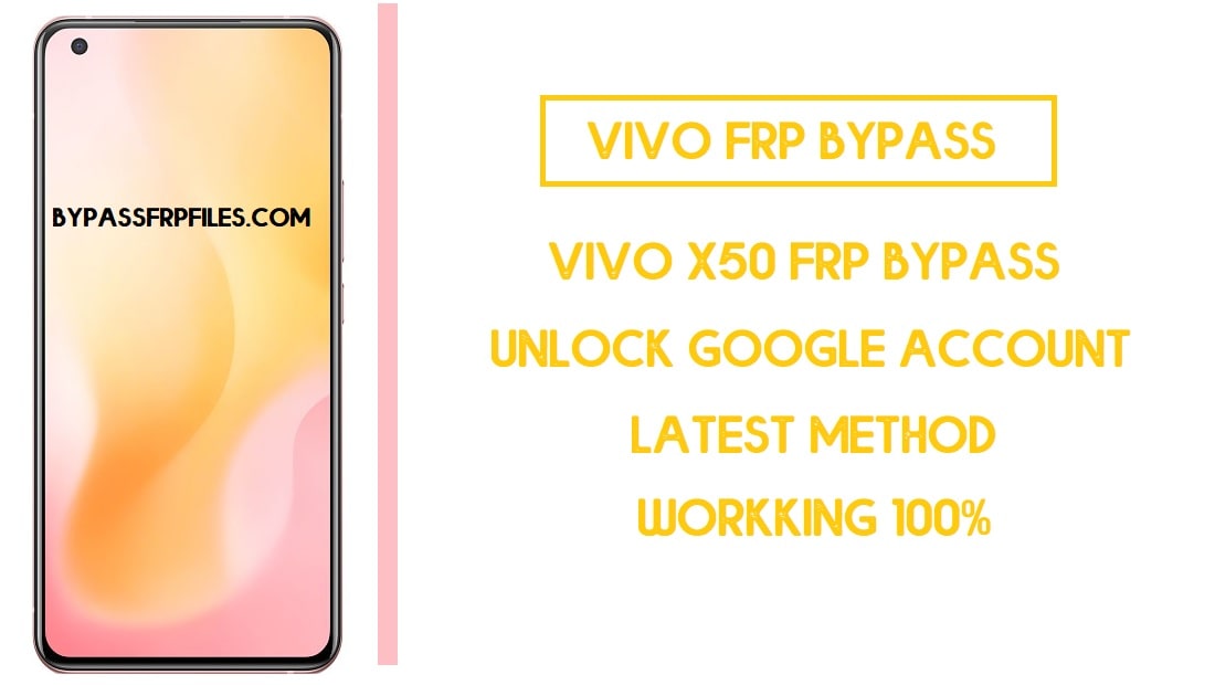 Vivo X50 FRP Bypass (déverrouiller le compte Google) Android 10-sans PC