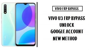 Vivo U3 FRP Bypass (déverrouiller le compte Google) Android 9