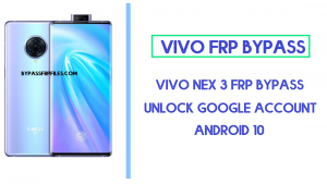Vivo NEX 3 FRP Bypass (Google-account ontgrendelen) Android 10