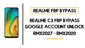 Realme C3 FRP 우회(RMX2027 Google 계정 잠금 해제) FRP 코드