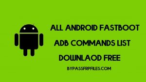 คำสั่ง ADB Fastboot สำหรับ Android, Windows, Mac และ Linux [2020]