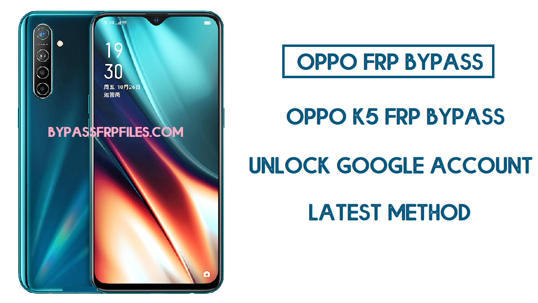 Oppo K5 FRP Bypass (ปลดล็อคบัญชี Google) รหัส FRP