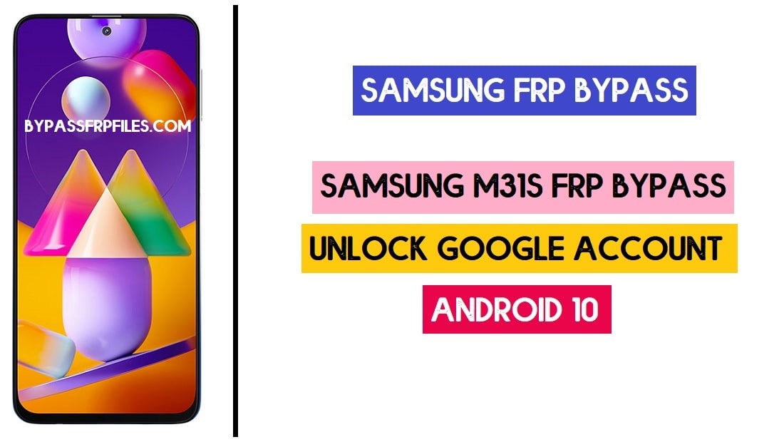 Contournement FRP Samsung M31s | Android 10 Débloquer un compte Google gratuitement