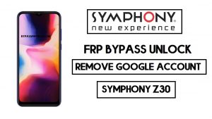 Symphony Z30 FRP bypass | Unlock Google Without PC 2020