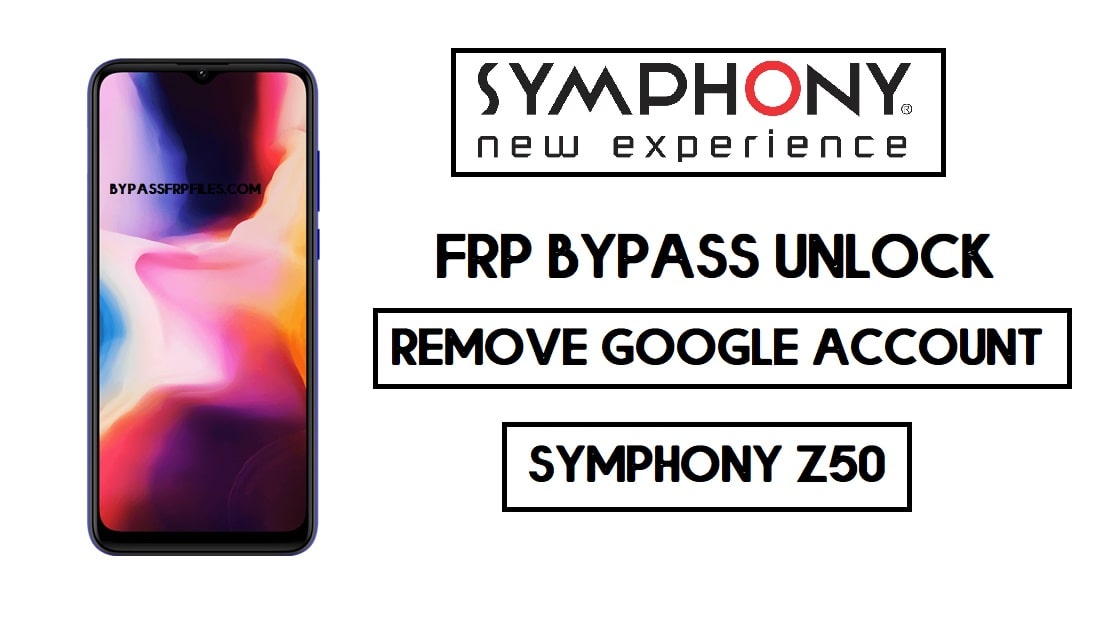 Desvio Symphony Z50 FRP | Desbloqueie o Google sem PC 2020