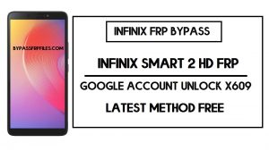 انفنيكس سمارت 2 HD FRP Bypass | فتح حساب Google X609 بدون جهاز كمبيوتر (Android 8.1)