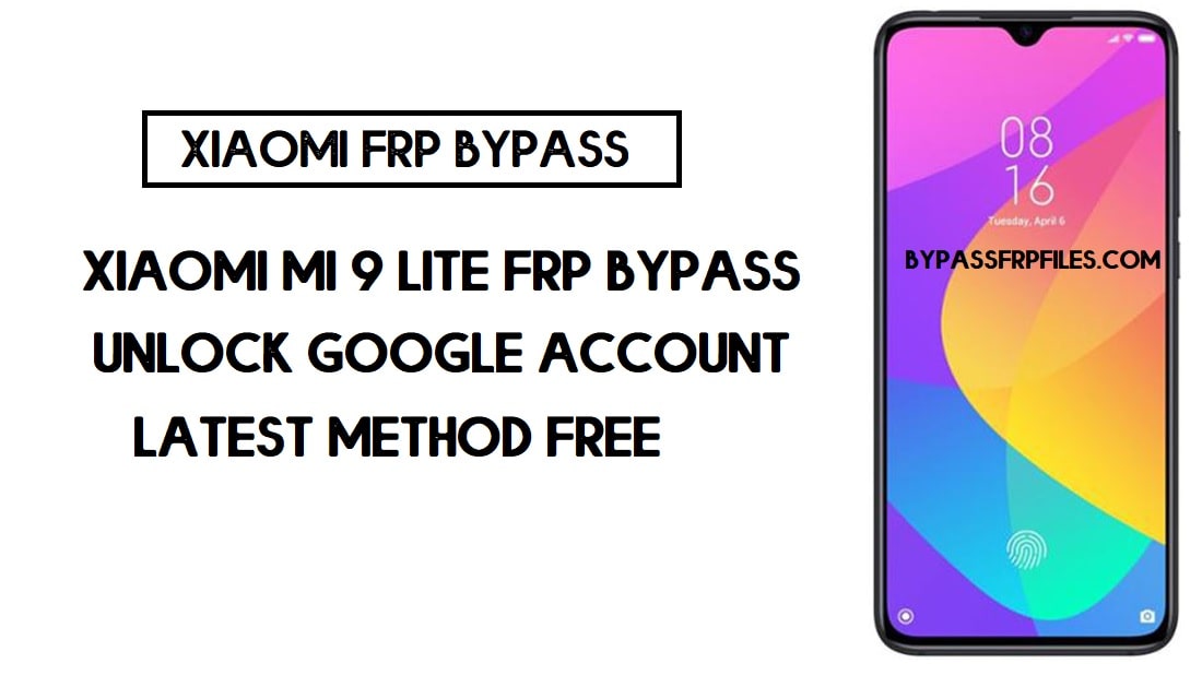 Xiaomi Mi 9 Lite Bypass FRP | Come sbloccare la verifica di Google (MIUI 12)