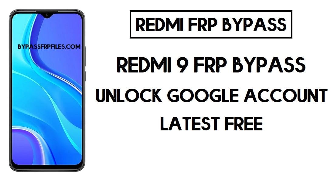 Desvio de FRP Xiaomi Redmi 9 | Como desbloquear a verificação do Google (MIUI 11)