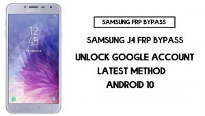 تجاوز سامسونج J4 FRP | كيفية فتح التحقق من Google لهاتف Samsung SM-J400 - Android 10 (2020)