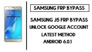 Samsung J5 FRP-Bypass | Entsperren Sie das Google-Konto SM-J500 (Android 6.0.1) 2020